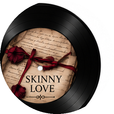 Skinny Love